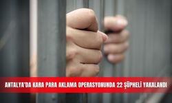 Antalya'da kara para aklama operasyonunda 22 şüpheli yakalandı