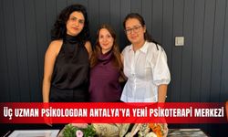 Üç uzman psikologdan Antalya’ya yeni psikoterapi merkezi