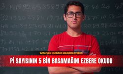 Antalyalı liseliden inanılmaz rekor: Pi sayısının 5 bin basamağını ezbere okudu
