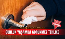 Temas ettiğimiz yüzeyler hastalık saçıyor: Günlük yaşamda görünmez tehlike