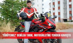 'Yürüyemez' denilen Tarık, motosikletine yeniden kavuştu
