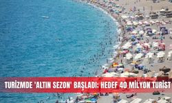 Turizmde 'altın sezon' başladı; hedef 40 milyon turist