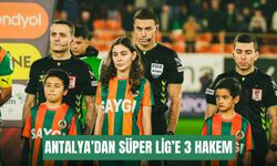 Antalya’dan Süper Lig’e 3 hakem