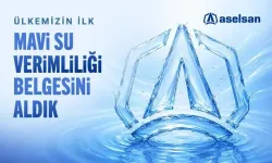 ASELSAN: Türkiye’nin ilk Mavi Su Verimliliği Belgesi’ni aldık