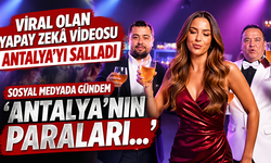 Viral olan yapay zekâ videosu Antalya’yı salladı: Sosyal medyada gündem ‘Antalya’nın paraları…’