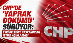 CHP’de ‘yaprak dökümü’ sürüyor: Eski belediye başkanından istifa açıklaması