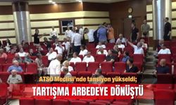 ATSO Meclisi’nde tansiyon yükseldi; Tartışma arbedeye dönüştü