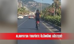 Alanya'da trafikte ölümüne gösteri!