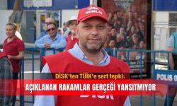 DİSK'ten TÜİK'e sert tepki: Açıklanan rakamlar  gerçeği yansıtmıyor