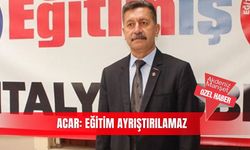 Acar: Eğitim ayrıştırılamaz