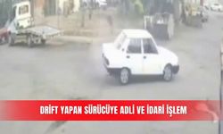 Drift yapan sürücüye adli ve idari işlem
