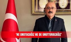 ‘Ne unutacağız ne de unutturacağız’