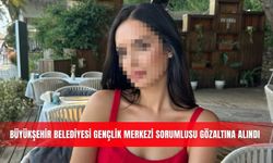 Büyükşehir Belediyesi Gençlik Merkezi Sorumlusu gözaltına alındı