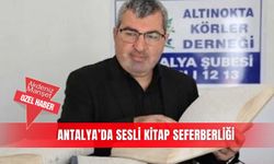 Antalya’da sesli kitap seferberliği