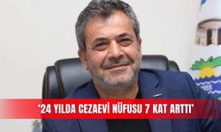 ‘24 yılda cezaevi nüfusu 7 kat arttı’