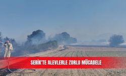 Serik'te alevlerle zorlu mücadele