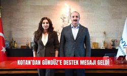 Kotan’dan Gündüz’e destek mesajı geldi