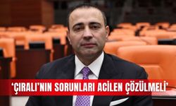 ‘Çıralı’nın sorunları acilen çözülmeli’