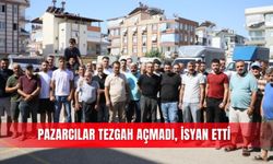 Pazarcılar tezgah açmadı, isyan etti