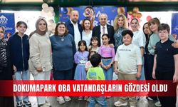 Dokumapark OBA vatandaşların gözdesi oldu