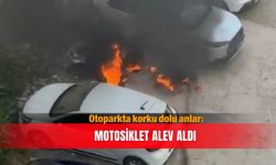 Otoparkta korku dolu anlar: Motosiklet alev aldı