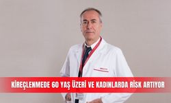 Kireçlenmede 60 yaş üzeri ve kadınlarda risk artıyor