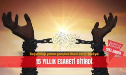 Bağımlılığı yenen gençten ilham veren hikâye: 15 yıllık esareti bitirdi!