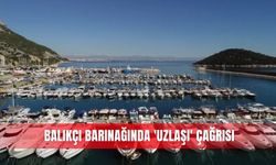 Balıkçı barınağında 'uzlaşı' çağrısı