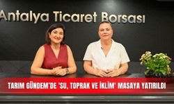 Tarım Gündem’de 'su, toprak ve iklim' masaya yatırıldı