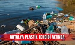 Antalya plastik tehdidi altında