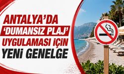 Antalya'da 'Dumansız Plaj' uygulaması için yeni genelge