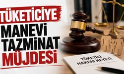 Tüketiciye manevi tazminat müjdesi