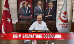 BBP’li Yılmaz: Bizim sadakatimiz doğrulara