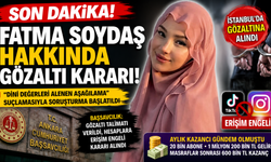 Paylaşımları gündem oldu, soruşturma açıldı… Fatma Soydaş hakkında gözaltı kararı!