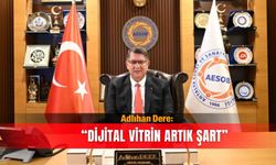 Adlıhan Dere: "Dijital vitrin artık şart"