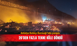 Antalya Balıkçı Barınağı'nda yangın: 20'den fazla tekne küle döndü