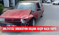 Ehliyetsiz direksiyon başına geçip kaza yaptı