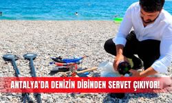 Antalya’da denizin dibinden servet çıkıyor!