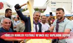 Yöreler Renkler Festivali 10'uncu kez kapılarını açıyor