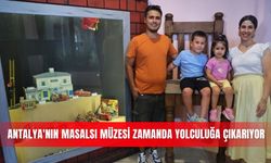Antalya'nın masalsı müzesi zamanda yolculuğa çıkarıyor