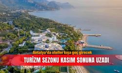 Antalya'da oteller kışa geç girecek: Turizm sezonu kasım sonuna uzadı
