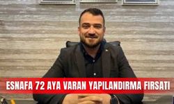 Esnafa 72 aya varan yapılandırma fırsatı