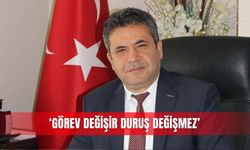‘Görev değişir duruş değişmez’