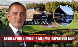 Fatih Altaylı duyurdu: Antalya’nın simgesi 7 Mehmet kapanıyor mu?