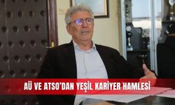 AÜ ve ATSO’dan yeşil kariyer hamlesi