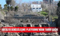 Antalya Denizcileşme Platformu’ndan tarihi çağrı