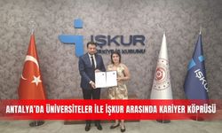 Antalya’da üniversiteler ile İŞKUR arasında kariyer köprüsü