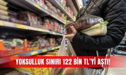 Yoksulluk sınırı 122 bin TL’yi aştı!