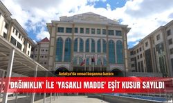Antalya'da emsal boşanma kararı: 'Dağınıklık' ile 'yasaklı madde' eşit kusur sayıldı