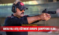 Antalya Emniyeti’nin gururu: Antalyalı atış eğitmeni Avrupa şampiyonu oldu